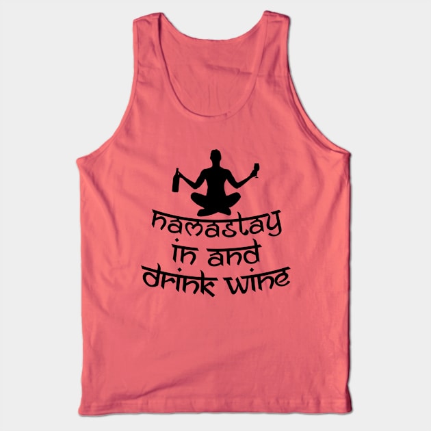 Namastay in an Drink Wine Tank Top by marengo